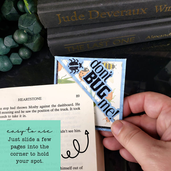 Don't Bug Me Signature Corner Bookmark