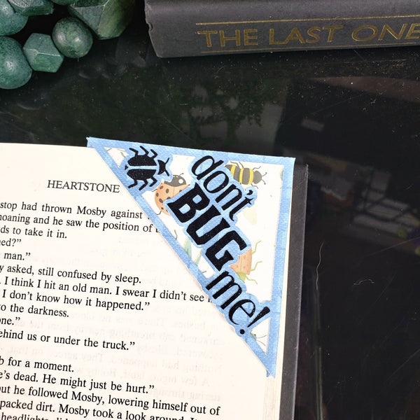 Don't Bug Me Signature Corner Bookmark