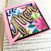 Mom Signature Corner Bookmark