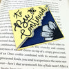 To Bee Continued Signature Corner Bookmark